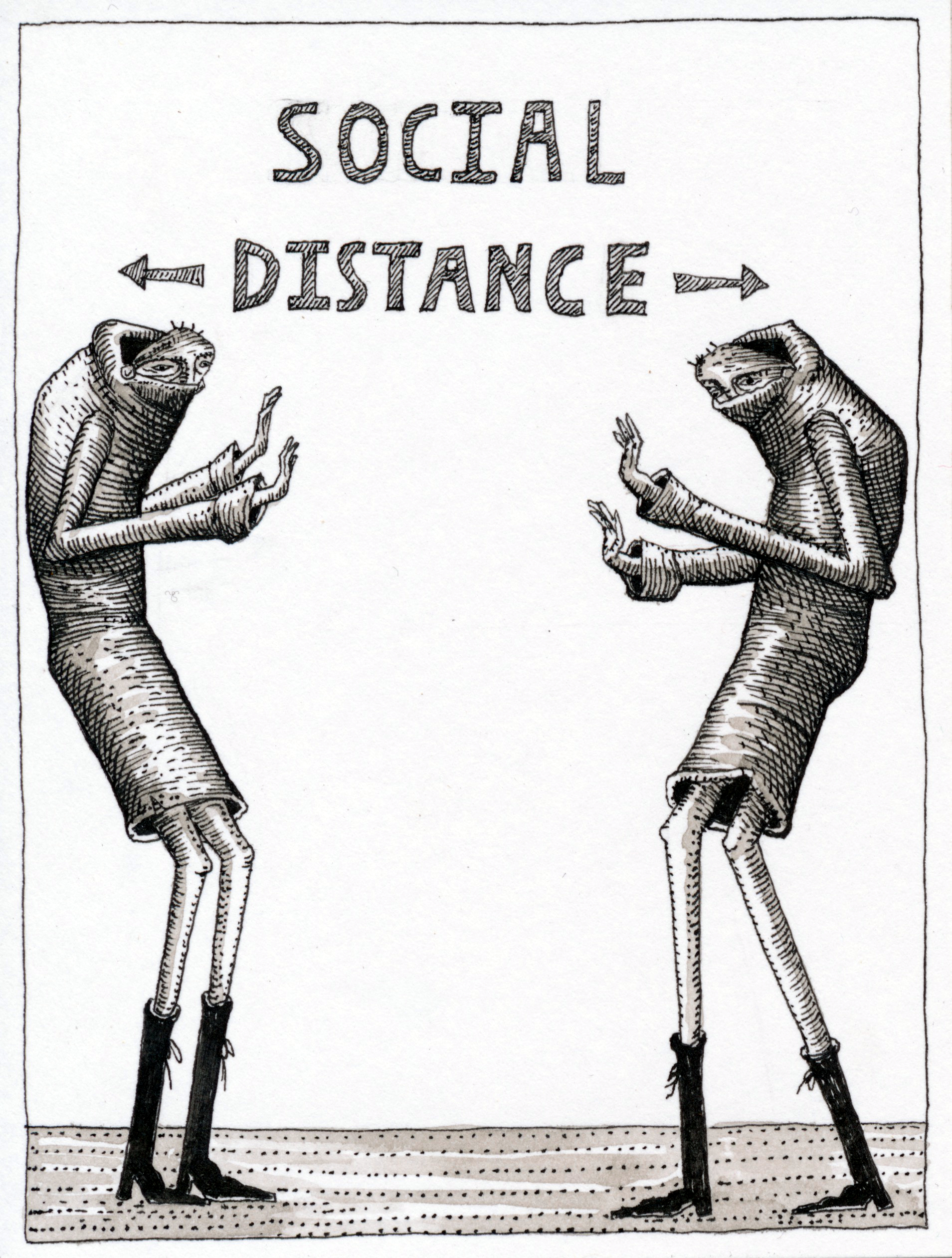 A pen and ink drawing of two human-like figures standing apart with their hands in front of them. Above their heads is the words "social distance" and two arrows. 