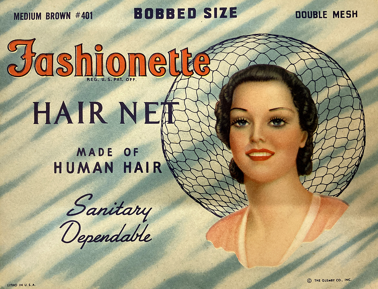 An early 20th century advertisement featuring a stylised portrait illustration of a white-skinned woman on the right hand-side. She has is smiling and has brown hair that is styled into soft waves and is wearing make-up. There is a flattened hairnet behind her head in a rounded shape to look like a halo. On the left-hand side of the advertisement, the words 'medium brown', 'bobbed sized', double mesh', 'Fashionette', 'hair net', 'made of human hair' and 'sanitary dependable' are included.